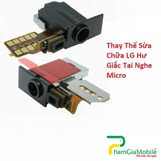 Thay Thế Sửa Chữa LG X Style Hư Giắc Tai Nghe Micro